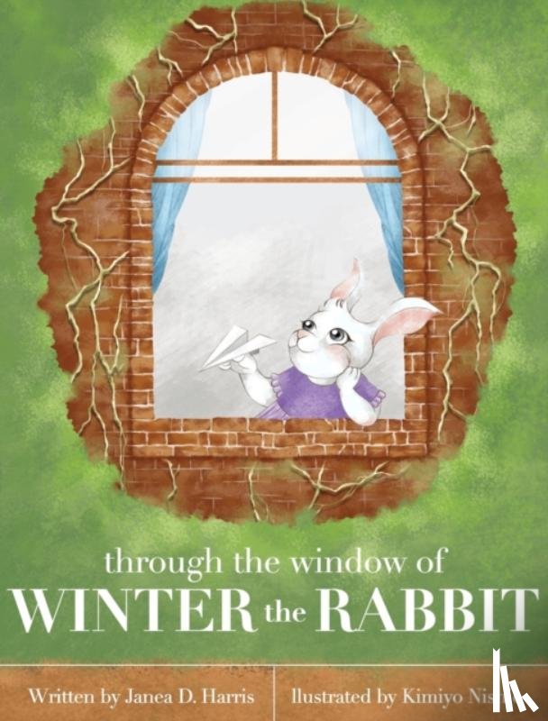 Harris, Janea D - Through the Window of Winter the Rabbit