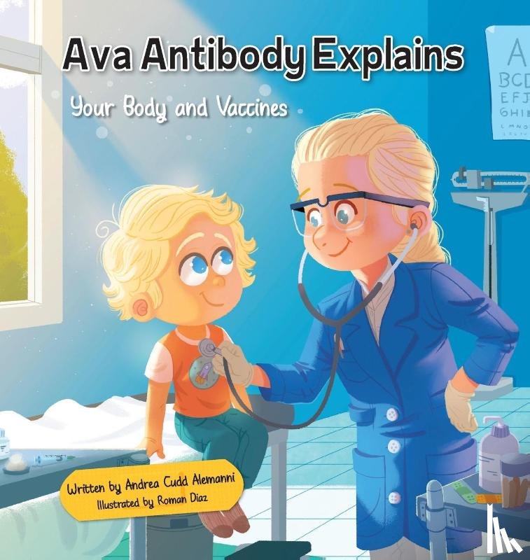 Alemanni, Andrea Cudd - Ava Antibody Explains Your Body and Vaccines
