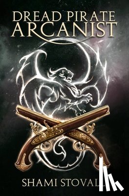 Stovall, Shami - Dread Pirate Arcanist
