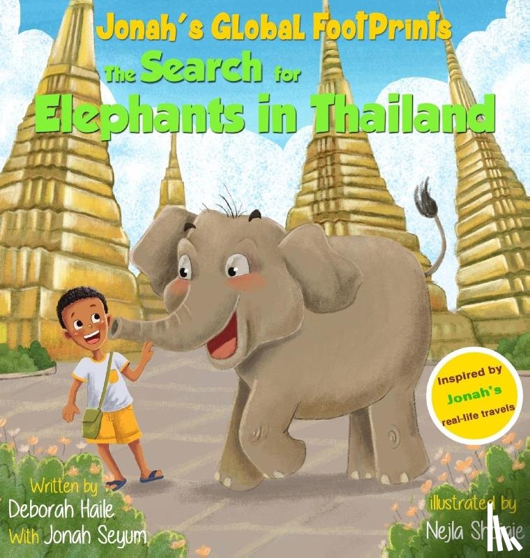 Haile, Deborah Z - The Search for Elephants in Thailand