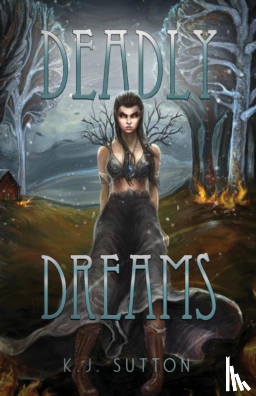 Sutton, K J - Deadly Dreams