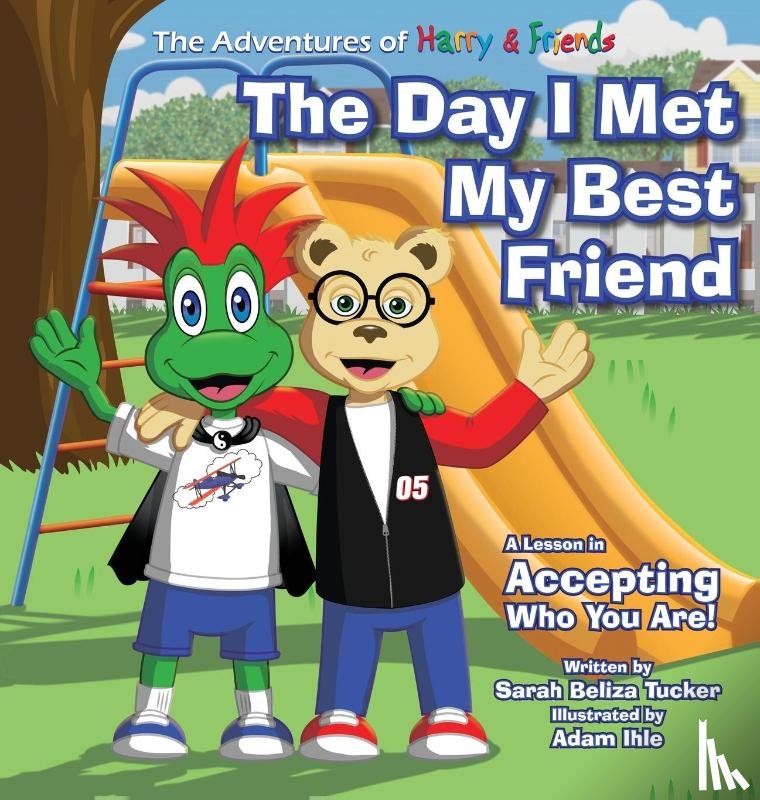 Tucker, Sarah Beliza - The Day I Met My Best Friend