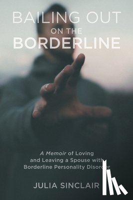 Sinclair, Julia - Bailing Out on the Borderline