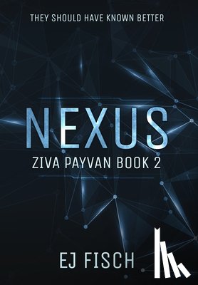 Fisch, Ej - Nexus: Ziva Payvan Book 2