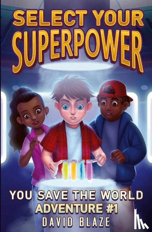 Blaze, David - Select Your Superpower