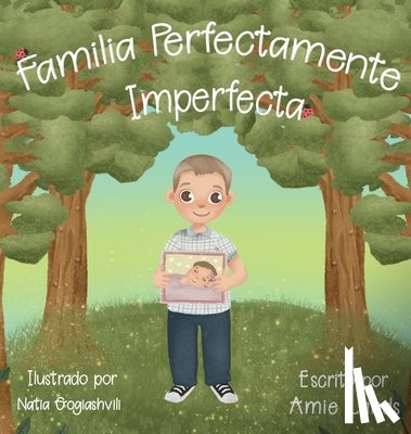 Lands, Amie L - Familia Perfectamente Imperfecta