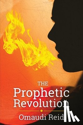 Reid, Omaudi - The Prophetic Revolution