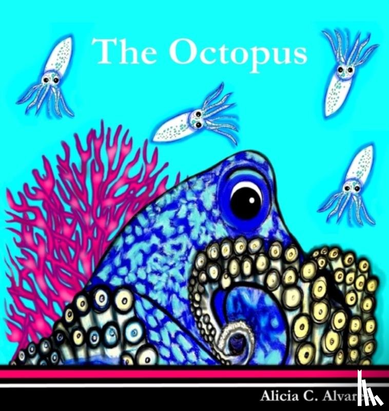 Alvarez, Alicia C - The Octopus