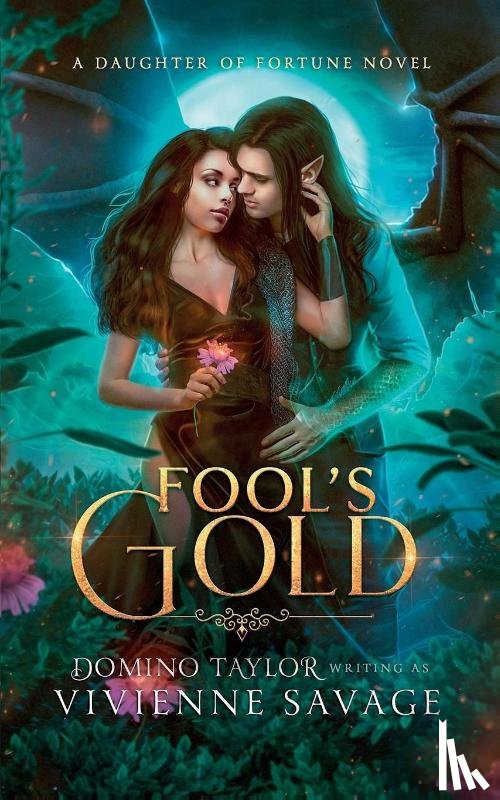 Savage, Vivienne, Taylor, Domino - Fool's Gold