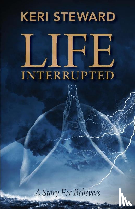 Steward, Keri - Life Interrupted