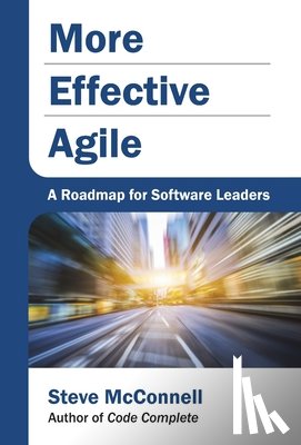 McConnell, Steve - More Effective Agile