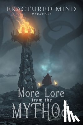 Morris, Edward, Lioudis, Valerie, White, Aaron - More Lore From The Mythos