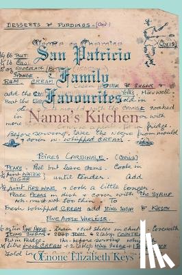 Keys, Oenone E. - San Patricio Family Favourites: Nama's Kitchen