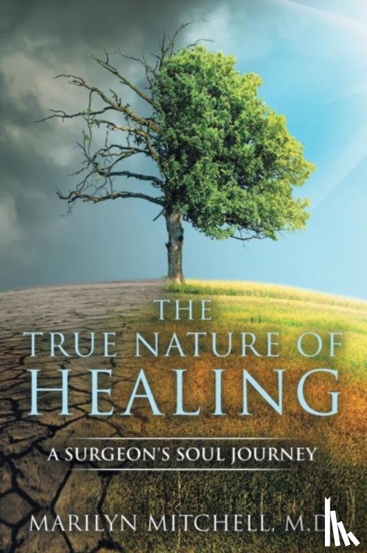 Mitchell, Marilyn - The True Nature of Healing