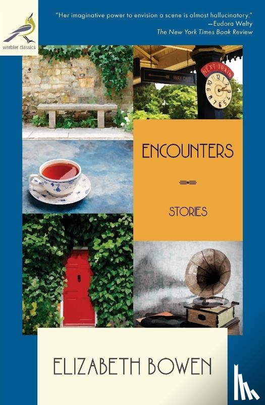Bowen, Elizabeth - Encounters