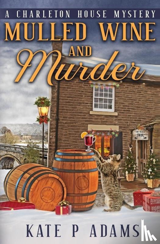 Adams, Kate P - Mulled Wine and Murder (A Charleton House Mystery Book 5)
