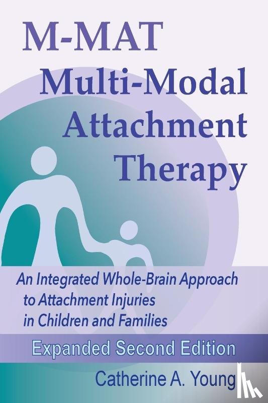Young, Catherine a - M-MAT Multi-Modal Attachment Therapy