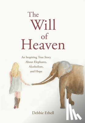 Ethell, Debbie - The Will of Heaven