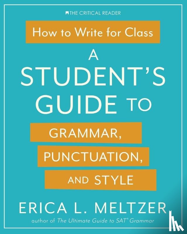 Meltzer, Erica Lynn - How to Write for Class