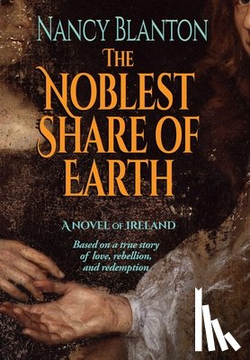Blanton, Nancy E. - The Noblest Share of Earth