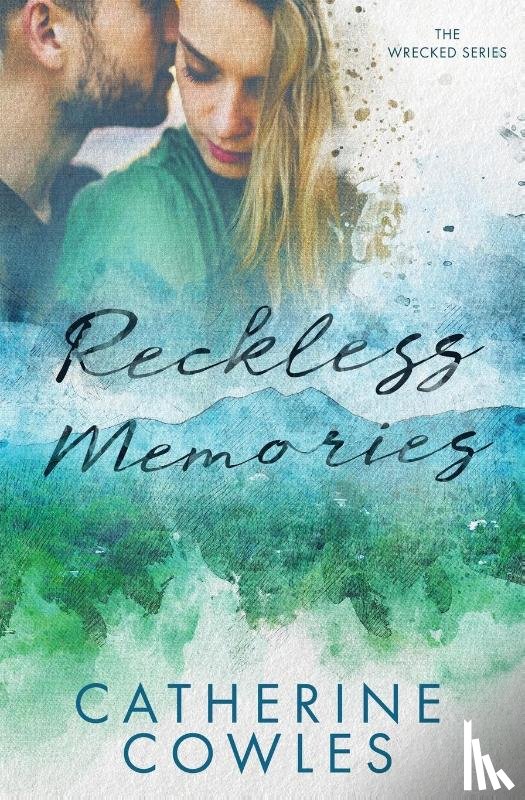 Cowles, Catherine - Reckless Memories