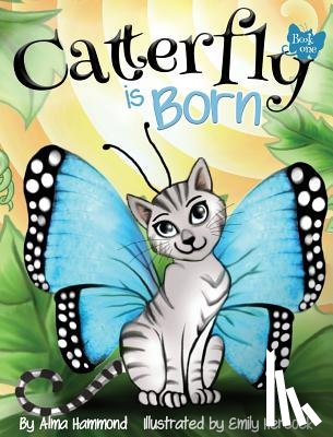 Hammond, Alma R - Catterfly is Born