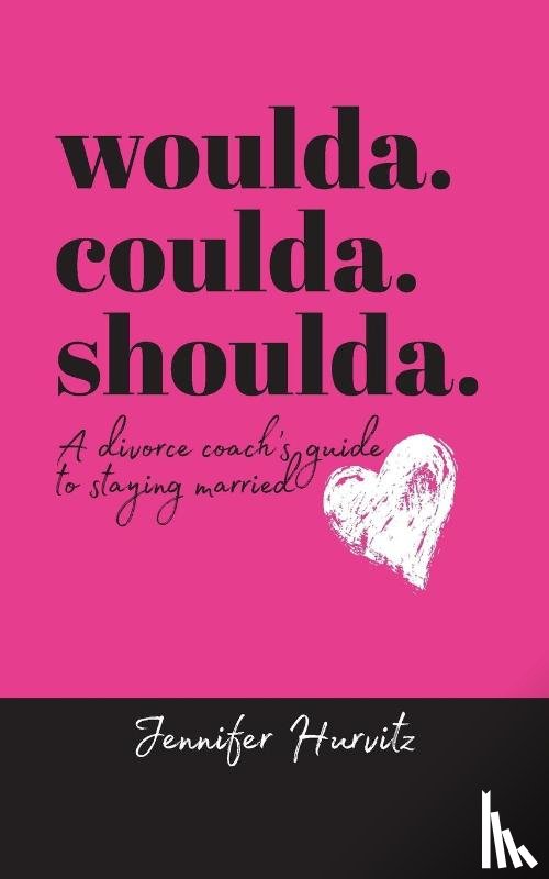 Hurvitz, Jennifer - woulda. coulda. shoulda.