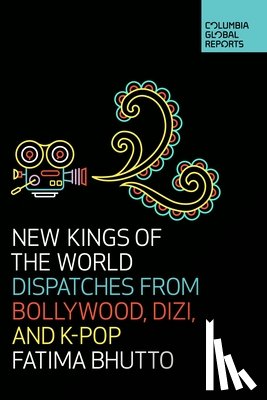 Bhutto, Fatima - New Kings of the World