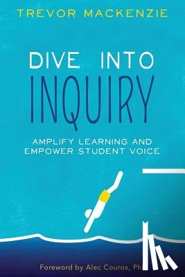 MacKenzie, Trevor - Dive into Inquiry