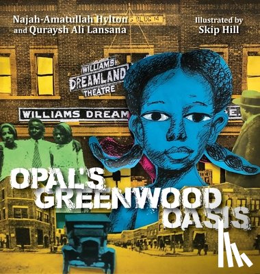 Lansana, Quraysh Ali - Opal's Greenwood Oasis