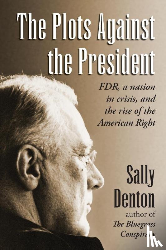 Denton, Sally - The Plots Against the President