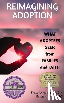 Ankerfelt, Sally, Swift, Gayle H - Reimagining Adoption
