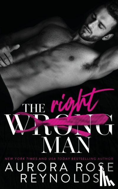 Reynolds, Aurora Rose - The Wrong/Right Man