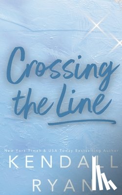 Ryan, Kendall - Crossing the Line
