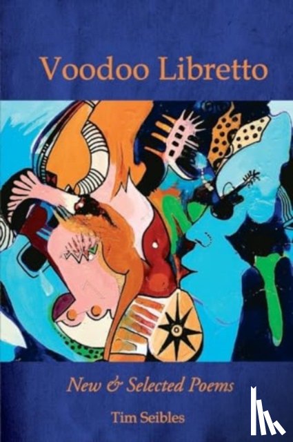 Seibles, Tim - Voodoo Libretto