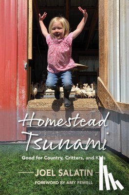 Salatin, Joel - Homestead Tsunami