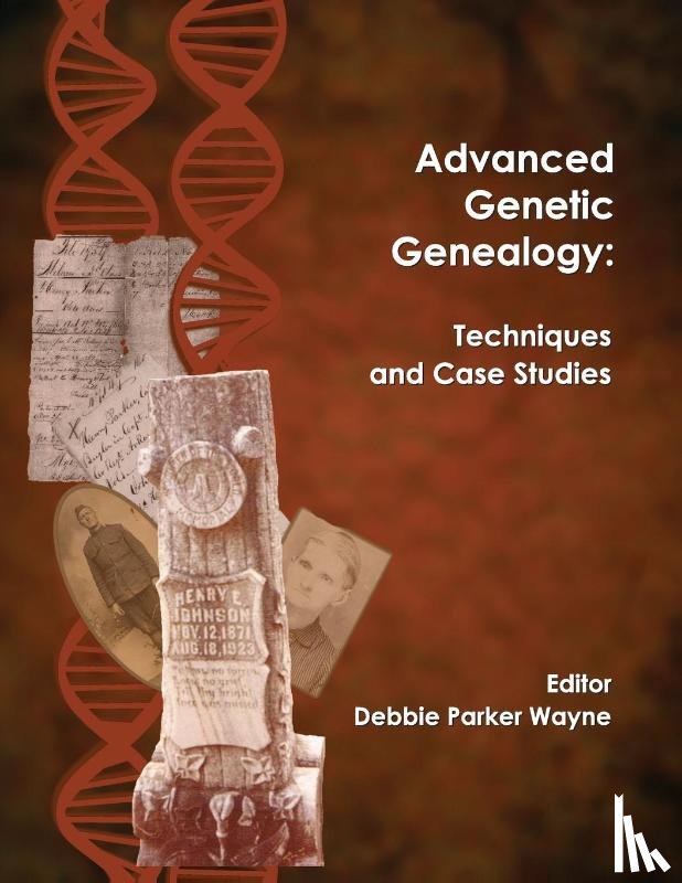 Wayne, Debbie Parker - Advanced Genetic Genealogy