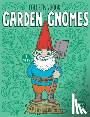 Racine, Jen - Garden Gnomes Coloring Book