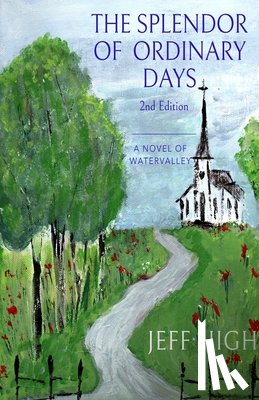 High, Jeff - The Splendor Of Ordinary Days. 2nd Edition