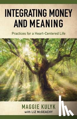 Kulyk, Maggie - Integrating Money and Meaning