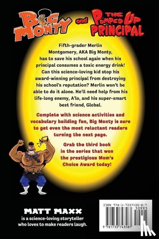 MATT MAXX - Big Monty and The Pumped Up Principal