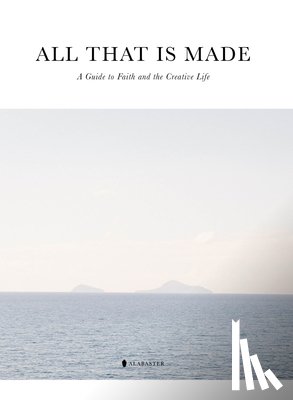 Alabaster Co - All That Is Made