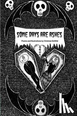 Dewild, Christian - Some Days Are Ashes