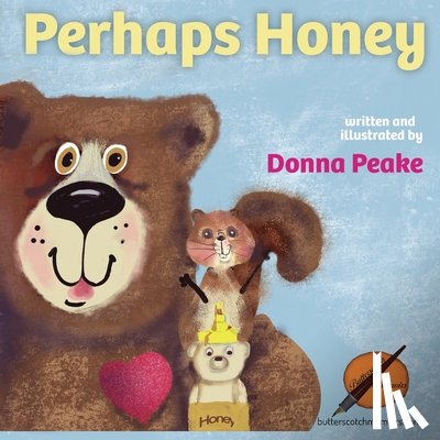 Peake, Donna - Perhaps Honey