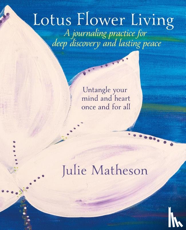 Matheson, Julie - Lotus Flower Living