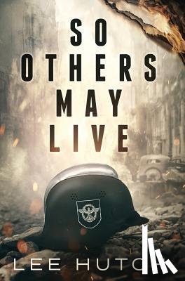 Hutch, Lee - So Others May Live