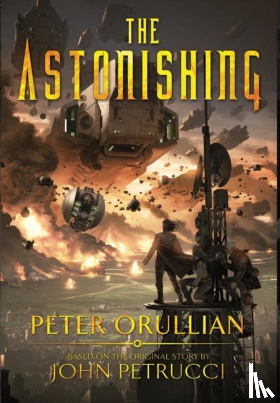 Orullian, Peter, Petrucci, John - The Astonishing