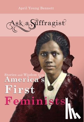 Young Bennett, April - Ask a Suffragist