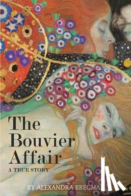 Bregman, Alexandra - The Bouvier Affair