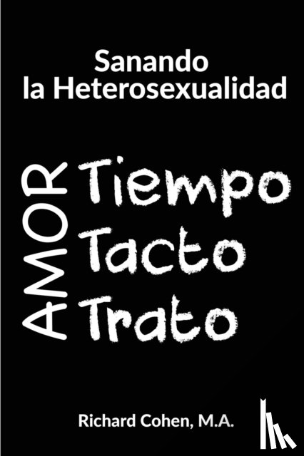 Cohen, Richard (University of California San Diego USA) - Sanando la Heterosexualidad